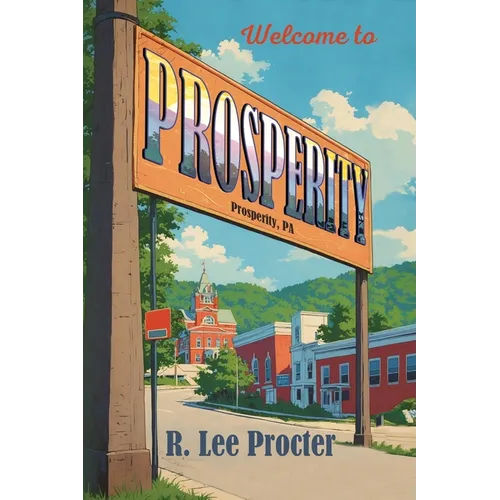 Prosperity, Pennsylvania - Paperback