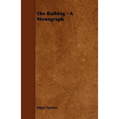 The Bulldog - A Monograph - Hardcover