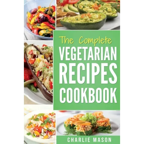 Vegetarian Cookbook: Delicious Vegan Healthy Diet Easy Recipes For Beginners Quick Easy Fresh Meal With Tasty Dishes: Kitchen Vegetarian Re - Paperback