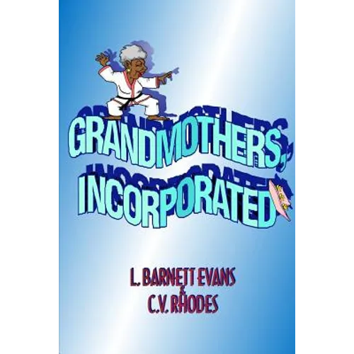 Grandmothers, Incorporated - Paperback