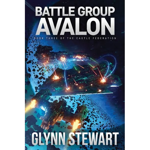 Battle Group Avalon: Castle Federation Book 3 - Paperback