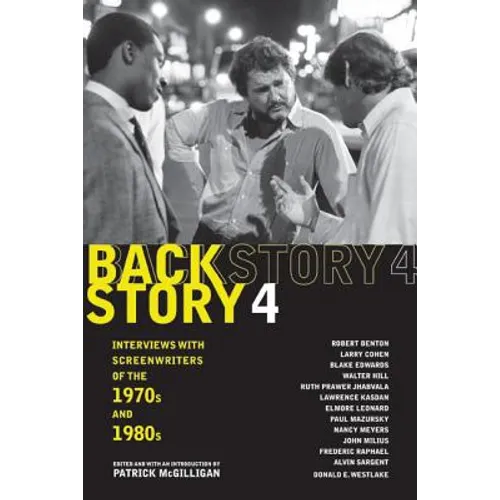 Backstory 4: Interviews with Screenwriters of the 1970s and 1980s - Paperback