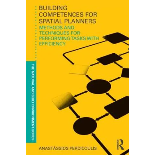 Building Competences for Spatial Planners: Methods and Techniques for Performing Tasks with Efficiency - Paperback