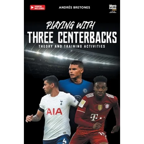 Playing with three centerbacks: Theory and training activities - Paperback