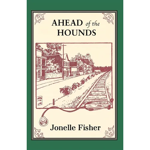 Ahead of the Hounds - Hardcover