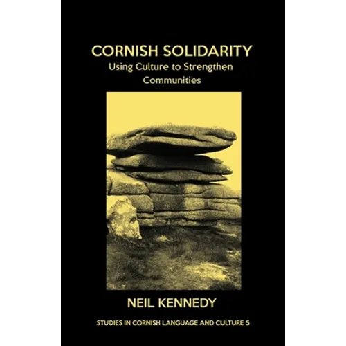 Cornish Solidarity: Using Culture to Strengthen Communities - Paperback