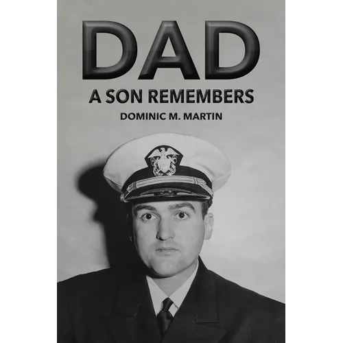 Dad: A Son Remembers - Paperback