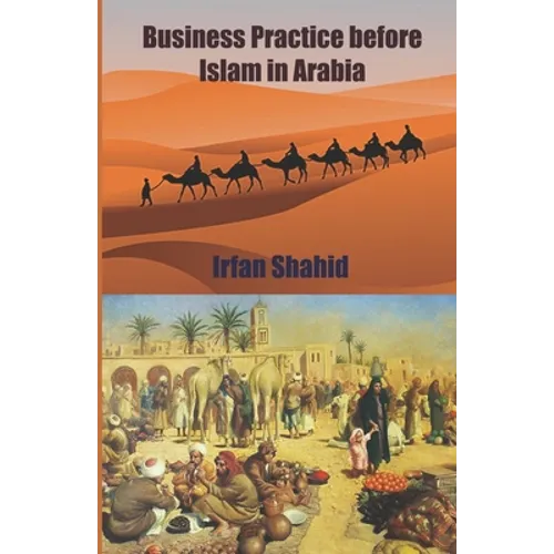 Business Practice before Islam in Arabia - Paperback