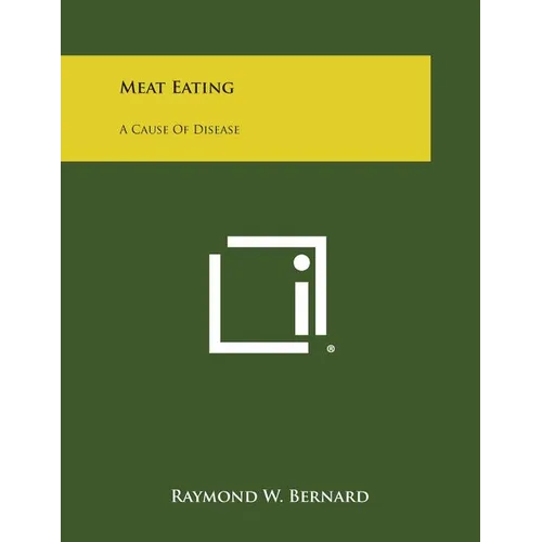 Meat Eating: A Cause of Disease - Paperback