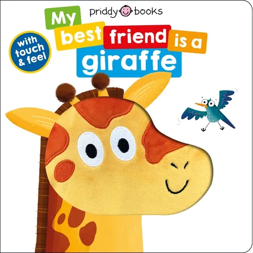 My Best Friend: Is a Giraffe - Board Book