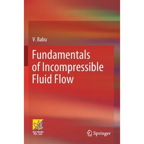 Fundamentals of Incompressible Fluid Flow - Paperback