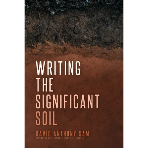 Writing the Significant Soil - Paperback