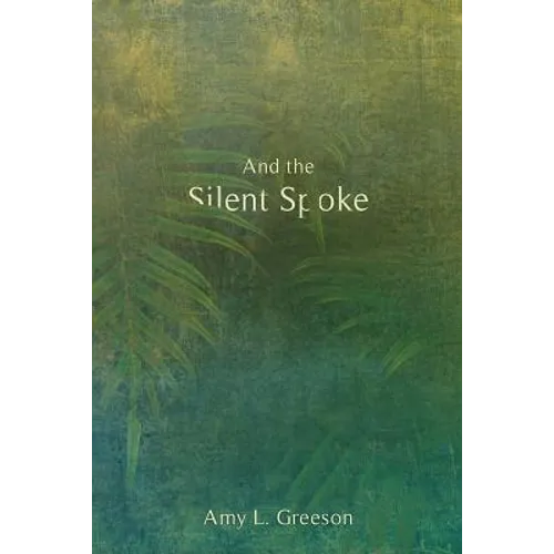 And the Silent Spoke - Paperback