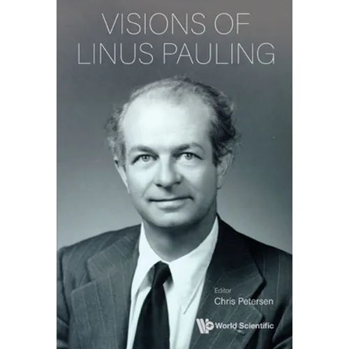 Visions of Linus Pauling - Hardcover