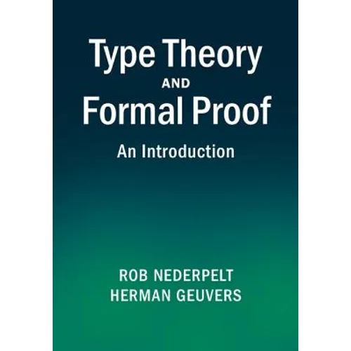 Type Theory and Formal Proof - Hardcover