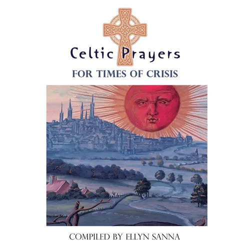 Celtic Prayers for Times of Crisis - Paperback