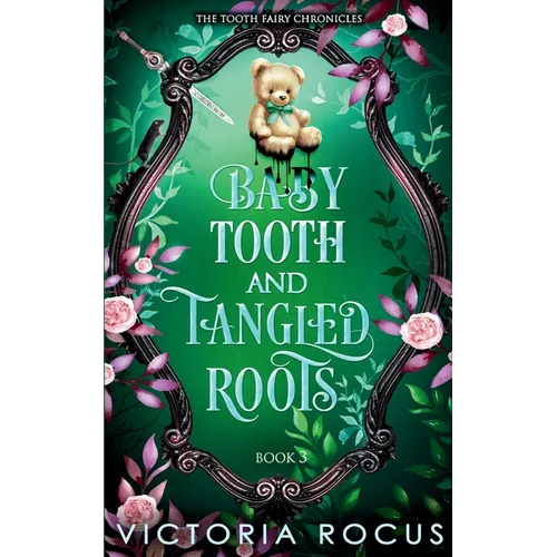 Baby Tooth And Tanged Roots - Paperback