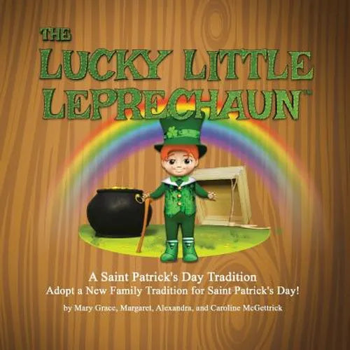 The Lucky Little Leprechaun: A Saint Patrick's Day Tradition - Paperback