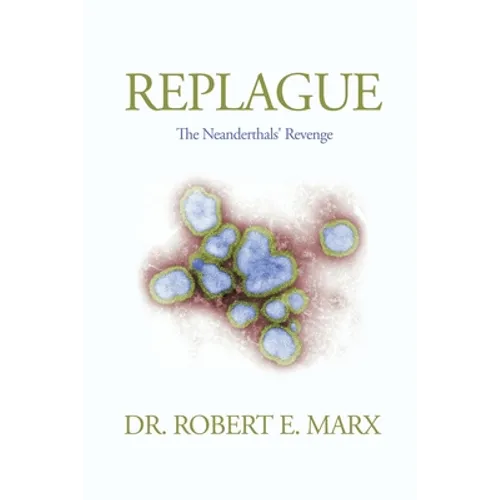 Replague: The Neanderthals' Revenge - Paperback