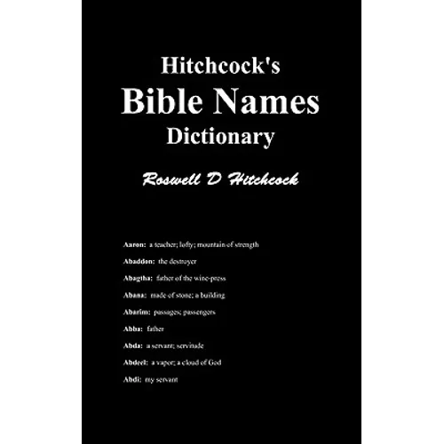 Hitchcock's Bible Names Dictionary - Hardcover
