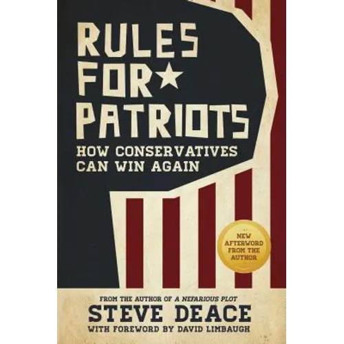Rules for Patriots: How Conservatives Can Win Again - Paperback