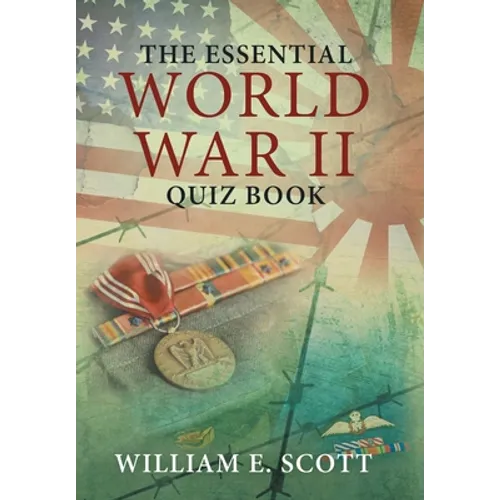 The Essential World War Ii Quiz Book - Hardcover