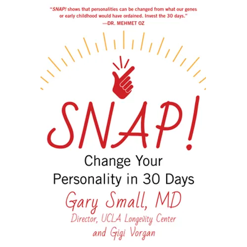 Snap!: Change Your Personality in 30 Days - Hardcover