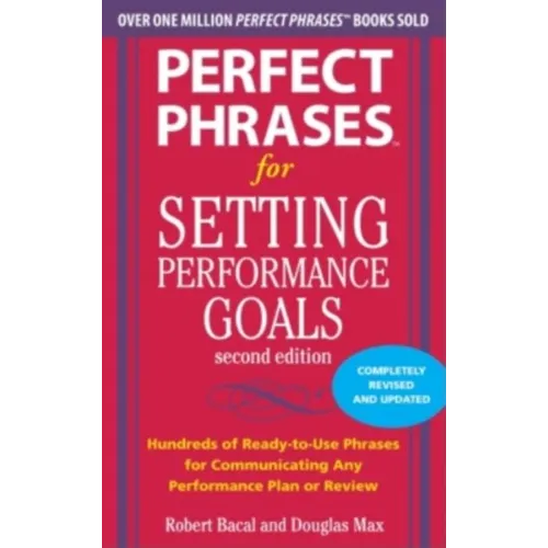 Perfect Phrases for Setting Performance Goals - Paperback