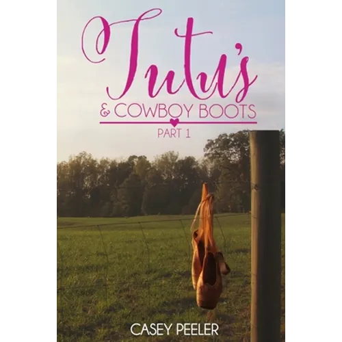 Tutus & Cowboy Boots (Part 1) - Paperback