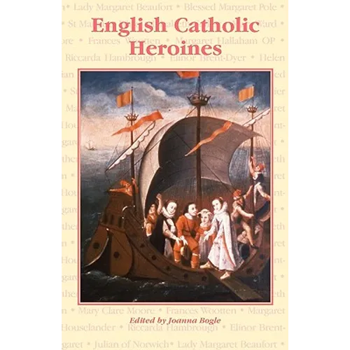 English Catholic Heroines - Paperback
