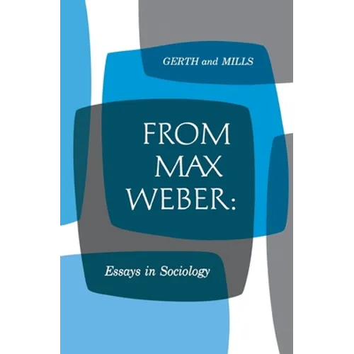 From Max Weber: Essays in Sociology - Paperback
