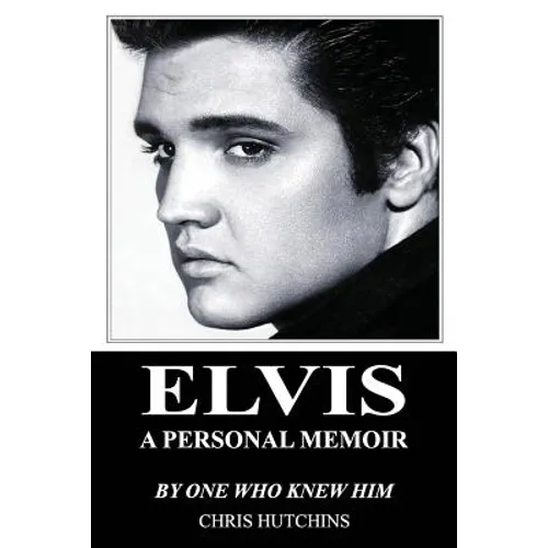 Elvis A Personal Memoir - Paperback
