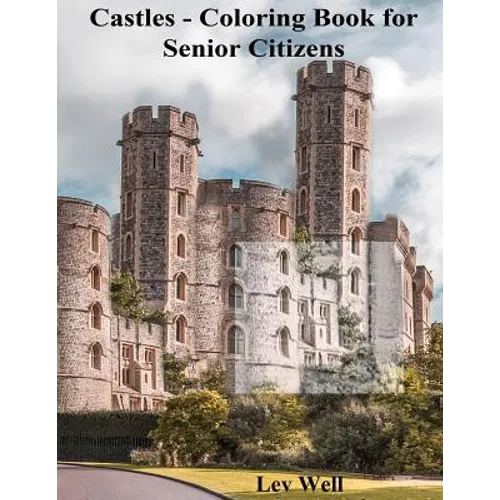 Castles - Coloring Book for Senior Citizens - Paperback