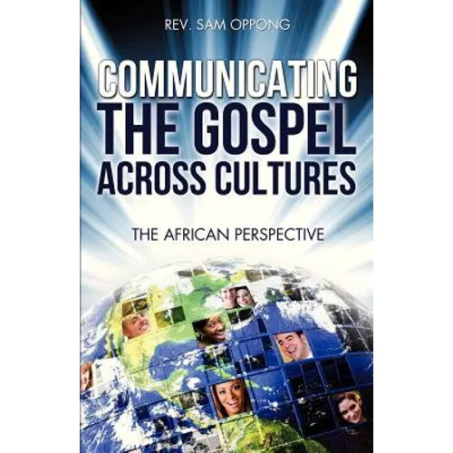 Communicating the Gospel Across Cultures - Paperback