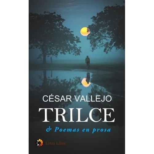 Trilce & Poemas en prosa - Paperback