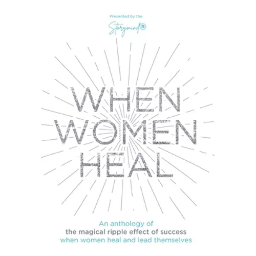 When Women Heal - Hardcover