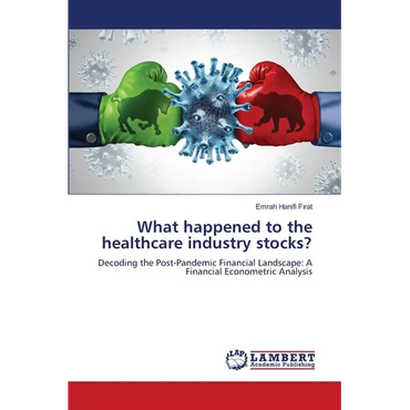 What happened to the healthcare industry stocks? - Paperback