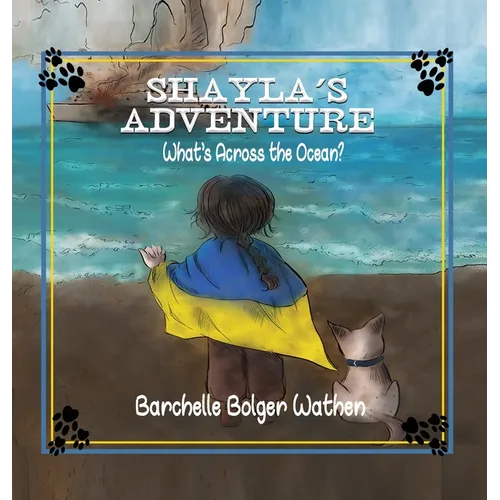 Shayla's Adventure: What's Across the Ocean? - Hardcover