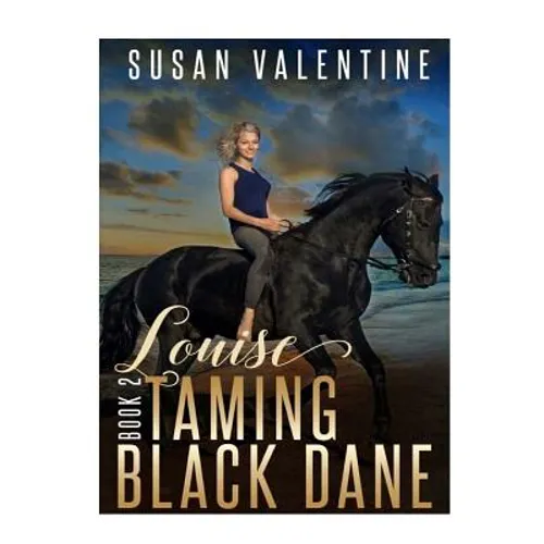 Louise - Taming Black Dane - Book 2 - Paperback