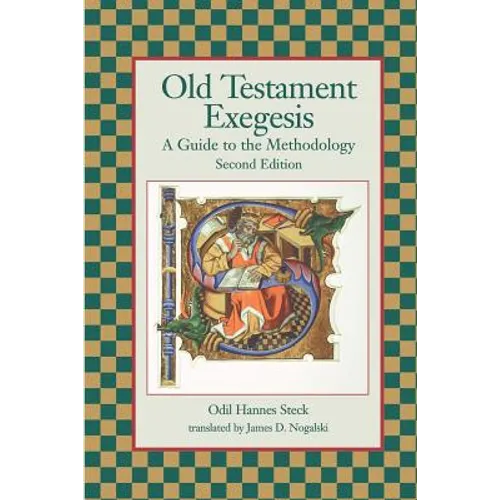 Old Testament Exegesis: A Guide to the Methodology, Second Edition - Paperback
