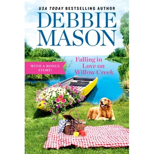 Falling in Love on Willow Creek: Includes a Bonus Story - Paperback
