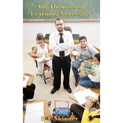 Are Theories of Learning Necessary - Hardcover