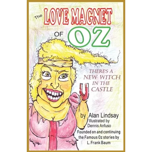 The Love Magnet of Oz - Paperback