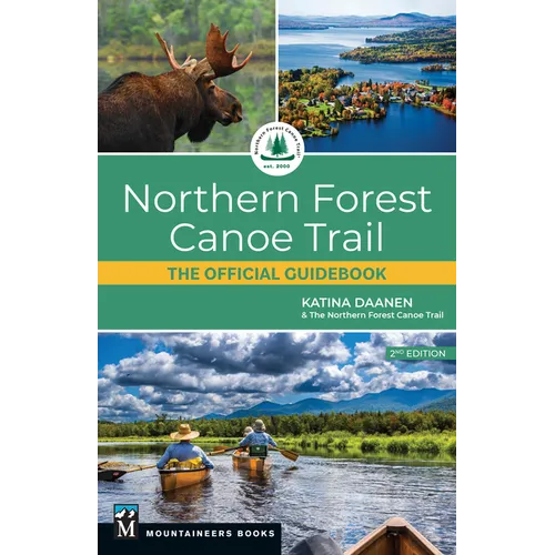 Northern Forest Canoe Trail: The Official Guidebook - Paperback