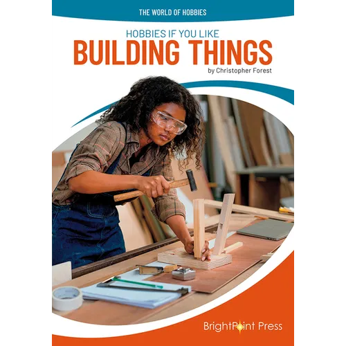Hobbies If You Like Building Things - Hardcover
