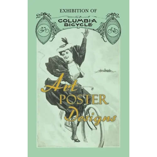 Exhibition of Columbia Bicycle Art Poster Designs - Paperback