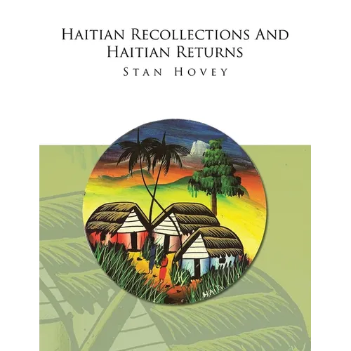 Haitian Recollections and Haitian Returns - Paperback