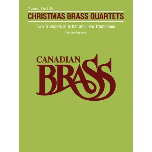 Canadian Brass Christmas Quartets: Trumpet 1 Part - Paperback