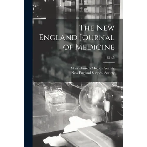 The New England Journal of Medicine; 183 n.5 - Paperback