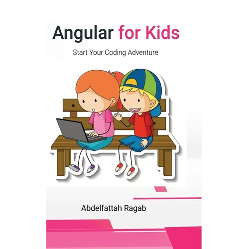 Angular for Kids: Start Your Coding Adventure - Hardcover